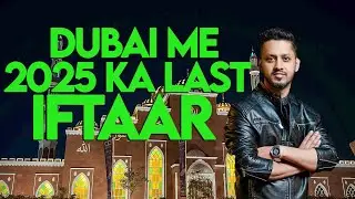 2025 KA LAST IFTAAR KARNE YAHA AA GAYE I Abby Abdullah
