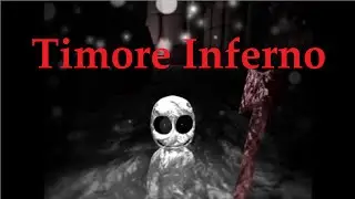 TIMORE INFERNO (horror game)