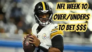 NFL WEEK 10 OVER/UNDER POINT TOTALS TO BET $$$