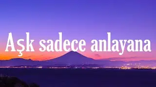 Velet - Aşk Sadece Anlayana ( Sözleri/Lyrics ) │ C Vuruş 🎼