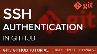 How to Implement SSH Authentication in Github - Hindi / Urdu Tutorial
