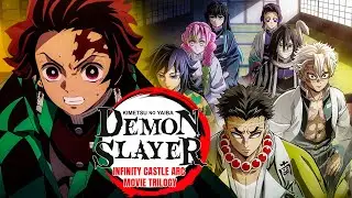 Demon Slayer Infinity Castle Arc Trailer | Release Date | Everything You Need To Know!!