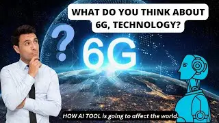 New 6g, 5g,Technology, chrt gpt, ai,  Breakthroughs You Need to Know About in 2023