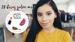 25 Cosas sobre mi