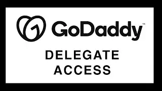How to Delegate Access to Your Web Designer - (GoDaddy) 2020