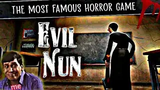 Evil Nun Gameplay🤯FUNNY MOMENT😂பயமா எனக்கா NEVER😟😒#girlgamer#evilnungameplay
