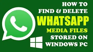 Windows Tutorial: FREE SPACE deleting WHATSAPP media files stored on WINDOWS PCs. (MUST HAVE)