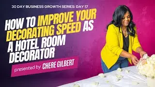 Increase Your Speed and Create Systems as a Room Decorator. Day 17