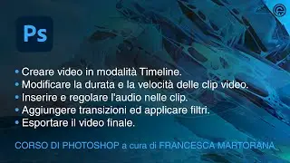 Photoshop - Tutorial 28: Montaggi video in Photoshop