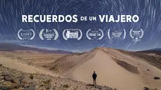 Recuerdos de un viajero | Cortometraje time-lapse