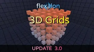 3D Grids Support for Flexalon Update 3.0