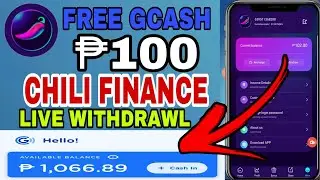 FREE GCASH 100 PESOS CHILI FINANCE LEGIT LIVE WITHDRAWAL 🤑