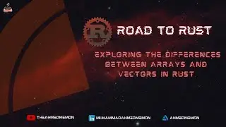 Exploring the Differences Between Arrays and Vectors in Rust