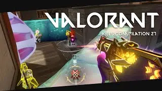 Valorant Compilation #27