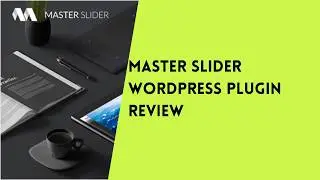🥇 MASTER SLIDER WORDPRESS PLUGIN REVIEW | WORDPRESS PLUGIN