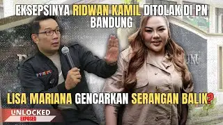 EKSEPSINYA RIDWAN KAMIL DITOLAK DI PN BANDUNG, LISA MARIANA GENCARKAN SERANGAN BALIK?