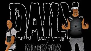 Wildboy Nutz - Daily ft. lilRandy