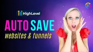 Gohighlevel CRM: Auto Save Feature in Funnels & Websites: NEVER LOSE WORK AGAIN 
