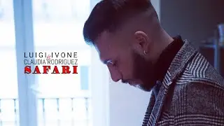 SAFARI Luigi Ivone ft Claudia Rodriguez (Video Ufficiale)