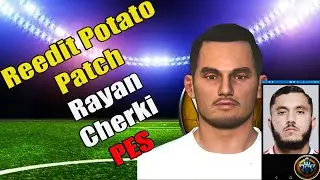 Como fazer editar e criar 100% o jogador RAYAN CHERKI PES Edit⚽🥈