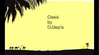 DJdep'a - Oasis