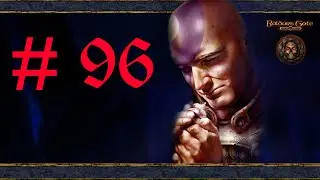 Baldur`s Gate Big World Progect Прохождение #96 Башня обмана.