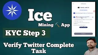 Ice Mining Sation Start !! New Update !! Twitter kaise verify kare ?