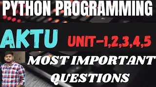 Python Programming Aktu Most Important Questions 2025 | Aktu Btech Python Most Important Questions