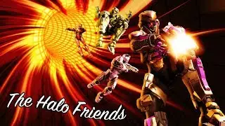 Into the Halo Friends-Verse (Halo 1, Halo 2, Spartan Ops, Sea of Thieves, E3 Funny Moments)