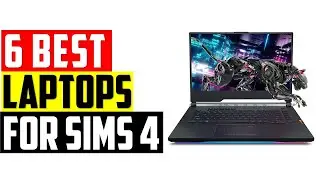 ✅Best Laptops for Sims 4 in 2022 | Top 6 Best Laptops for The Sims 4 Reviews in 2022