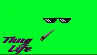 Thug life green screen