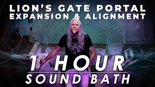 Lion’s Gate Portal | 8/8 Sound Bath for Expansion & Alignment | 432Hz