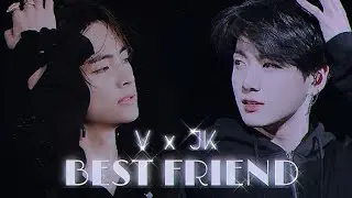 V & JK ● BEST FRIEND【FMV】