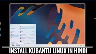 How To Install Kubuntu Plasma KDE linux with Dual boot hindi