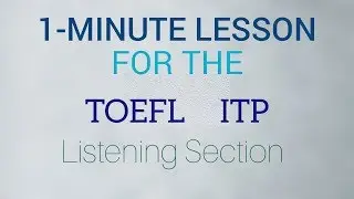 1-minute TOEFL Lesson / TOEFL ITP Listening Part A