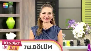Kendine İyi Bak 711. Bölüm | 29 Aralık 2020