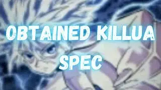 OBTAINING KILLUA SPEC (AUT)