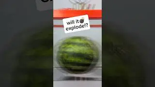Space will BOIL a Watermelon! 🍉🤯 