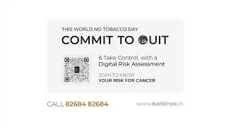 World No Tobacco Day 2023 - Commit to Quit Tobacco with Karkinos