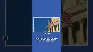 That’s Why Housing Market Won’t Crash!