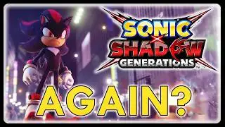 Very Disappointing News, But Not Surprised. | Sonic X Shadow Generations News