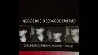 Soul Flavour - Every Time A Good Time