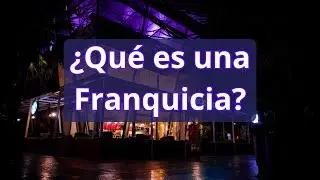 ¿Vas a invertir en una franquicia? Conoce lo que la ley exige antes de firmar.