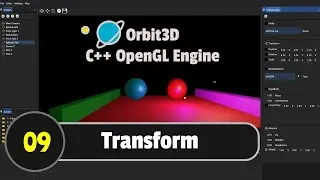 OpenGL Game Engine ImGui | Transform Component