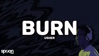Usher - Burn (Lyrics)