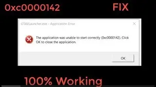 The application was unable to start correctly (0xc0000142) GTA V error [FIX]