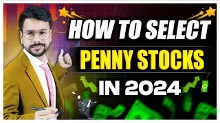 How to Select Penny Stocks [MY STRATEGY] | Earn Money from Stock Market India