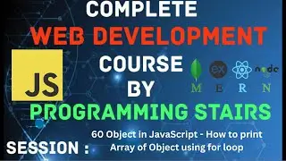 JavaScript Part-26 | Object in JavaScript - How to print Array of Object using for loop | Session 60