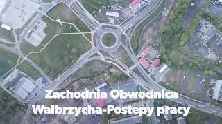 Zachodnia Obwodnica Wałbrzycha - Raport z postępu prac