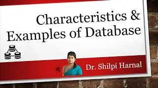 Lecture 3 | Example of Databases | Characteristics of DBMS | Student Database | Employee Database